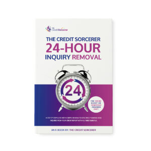 The Credit Sorcerer 24 Hour Inquiry Removal Booklet
