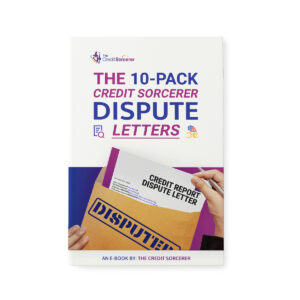 10 Pack Bundle of The Credit Sorcerer’s Dispute Letters